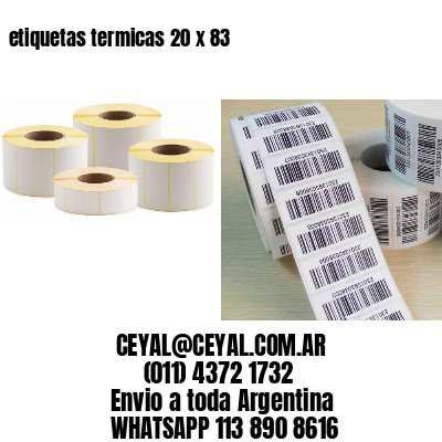 etiquetas termicas 20 x 83