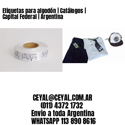 Etiquetas para algodón | Catálogos | Capital Federal | Argentina
