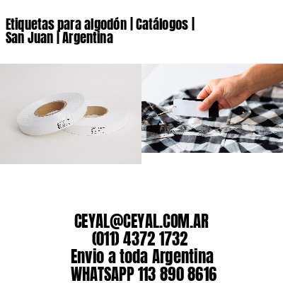 Etiquetas para algodón | Catálogos | San Juan | Argentina