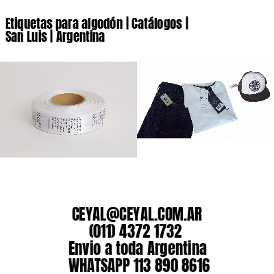 Etiquetas para algodón | Catálogos | San Luis | Argentina