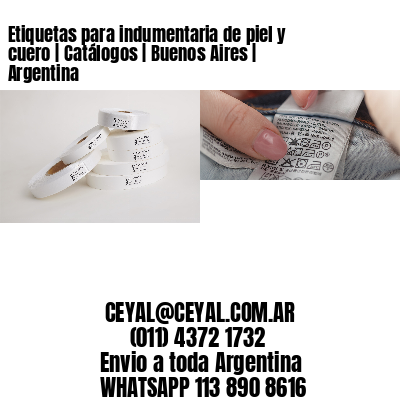 Etiquetas para indumentaria de piel y cuero | Catálogos | Buenos Aires | Argentina