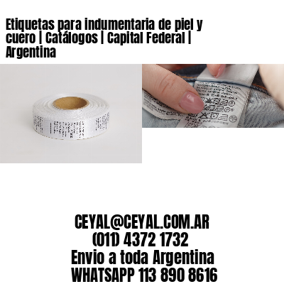 Etiquetas para indumentaria de piel y cuero | Catálogos | Capital Federal | Argentina