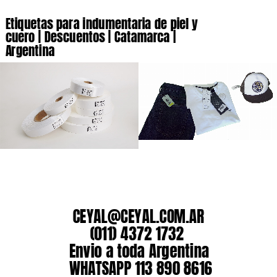 Etiquetas para indumentaria de piel y cuero | Descuentos | Catamarca | Argentina