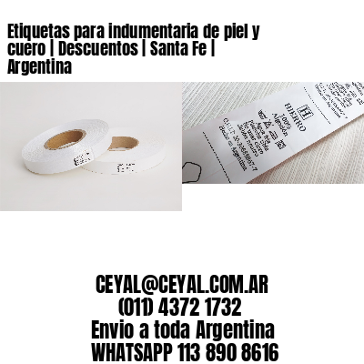 Etiquetas para indumentaria de piel y cuero | Descuentos | Santa Fe | Argentina