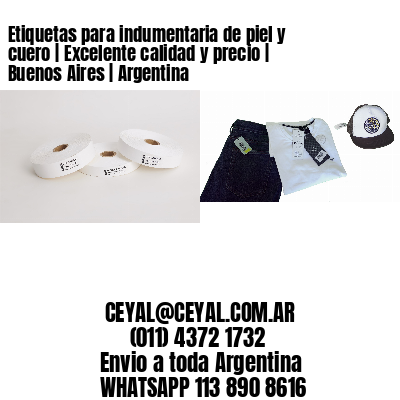 Etiquetas para indumentaria de piel y cuero | Excelente calidad y precio | Buenos Aires | Argentina