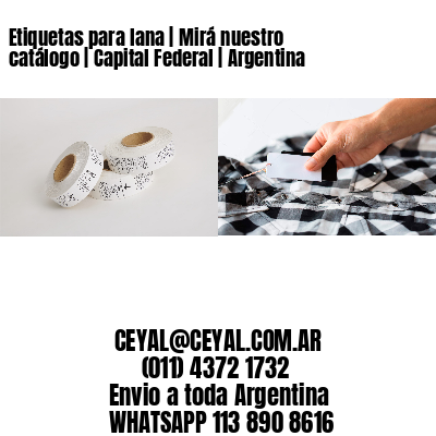 Etiquetas para lana | Mirá nuestro catálogo | Capital Federal | Argentina