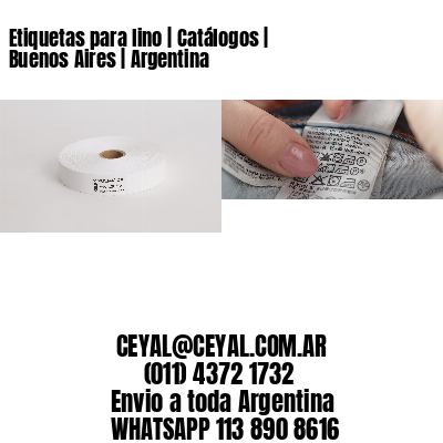 Etiquetas para lino | Catálogos | Buenos Aires | Argentina