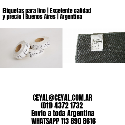 Etiquetas para lino | Excelente calidad y precio | Buenos Aires | Argentina