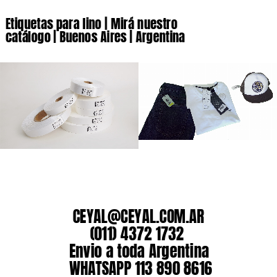 Etiquetas para lino | Mirá nuestro catálogo | Buenos Aires | Argentina