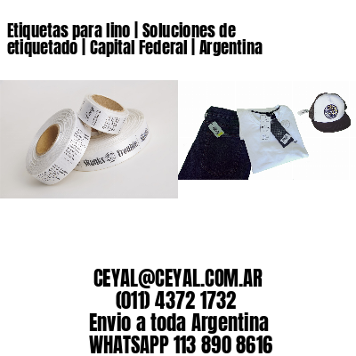 Etiquetas para lino | Soluciones de etiquetado | Capital Federal | Argentina