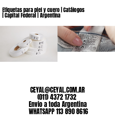 Etiquetas para piel y cuero | Catálogos | Capital Federal | Argentina