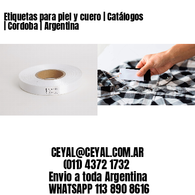 Etiquetas para piel y cuero | Catálogos | Cordoba | Argentina