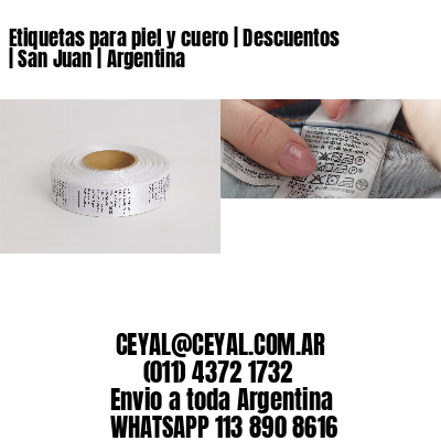 Etiquetas para piel y cuero | Descuentos | San Juan | Argentina