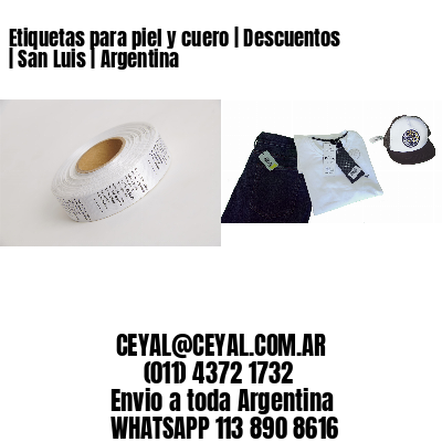Etiquetas para piel y cuero | Descuentos | San Luis | Argentina