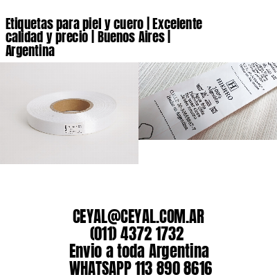 Etiquetas para piel y cuero | Excelente calidad y precio | Buenos Aires | Argentina