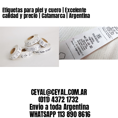 Etiquetas para piel y cuero | Excelente calidad y precio | Catamarca | Argentina