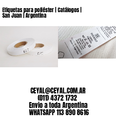 Etiquetas para poliéster | Catálogos | San Juan | Argentina