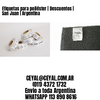 Etiquetas para poliéster | Descuentos | San Juan | Argentina