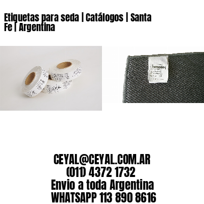 Etiquetas para seda | Catálogos | Santa Fe | Argentina