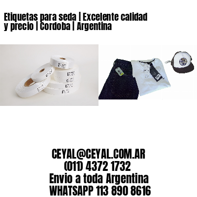 Etiquetas para seda | Excelente calidad y precio | Cordoba | Argentina