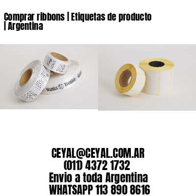 Comprar ribbons | Etiquetas de producto | Argentina