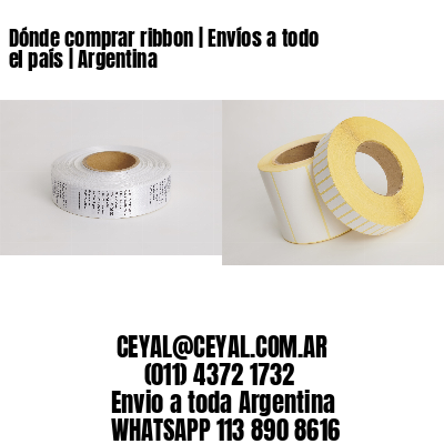 Dónde comprar ribbon | Envíos a todo el país | Argentina