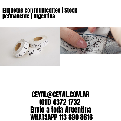 Etiquetas con multicortes | Stock permanente | Argentina