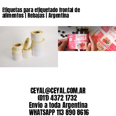 Etiquetas para etiquetado frontal de alimentos | Rebajas | Argentina