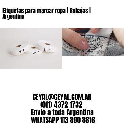 Etiquetas para marcar ropa | Rebajas | Argentina
