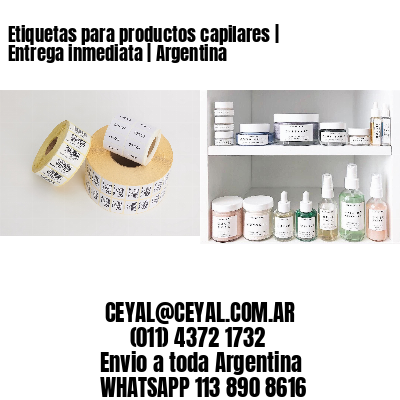 Etiquetas para productos capilares | Entrega inmediata | Argentina