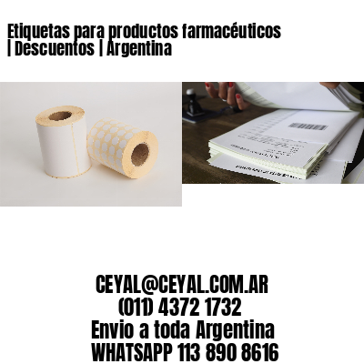 Etiquetas para productos farmacéuticos | Descuentos | Argentina