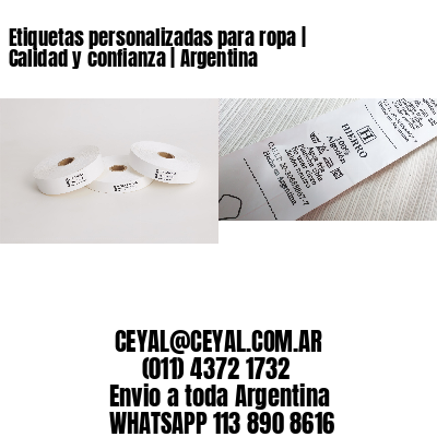 Etiquetas personalizadas para ropa | Calidad y confianza | Argentina
