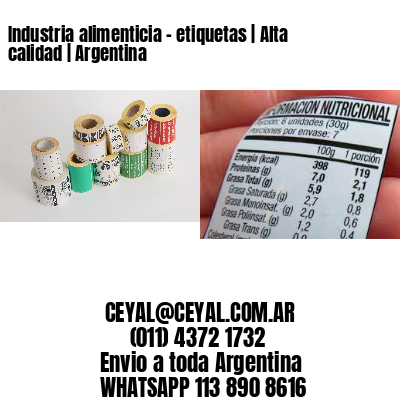 Industria alimenticia – etiquetas | Alta calidad | Argentina