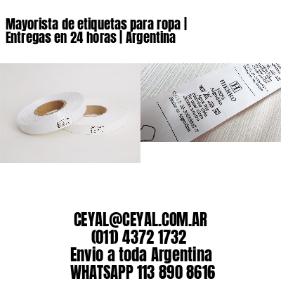 Mayorista de etiquetas para ropa | Entregas en 24 horas | Argentina