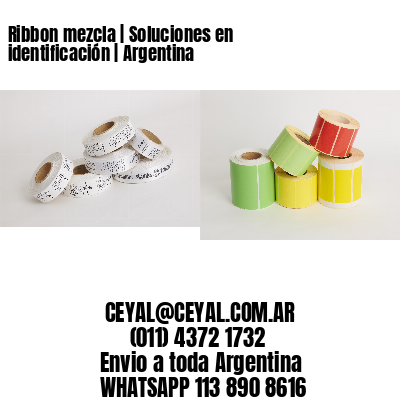 Ribbon mezcla | Soluciones en identificación | Argentina
