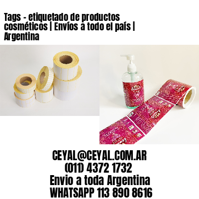 Tags - etiquetado de productos cosméticos | Envíos a todo el país | Argentina