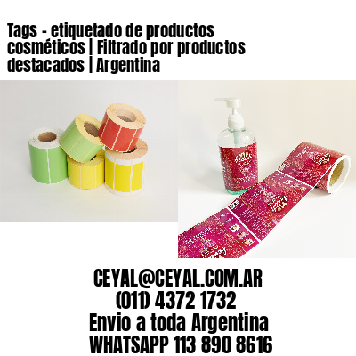 Tags - etiquetado de productos cosméticos | Filtrado por productos destacados | Argentina