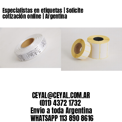Especialistas en etiquetas | Solicite cotización online | Argentina