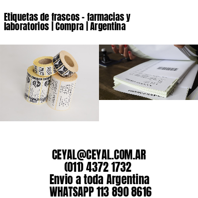 Etiquetas de frascos – farmacias y laboratorios | Compra | Argentina