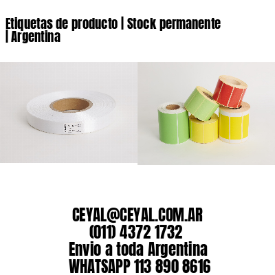 Etiquetas de producto | Stock permanente | Argentina