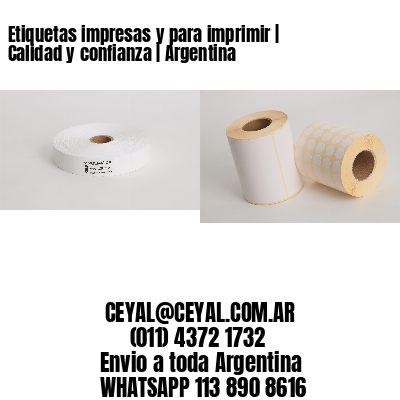 Etiquetas impresas y para imprimir | Calidad y confianza | Argentina
