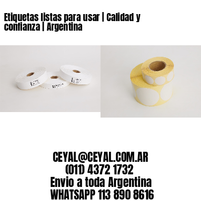 Etiquetas listas para usar | Calidad y confianza | Argentina