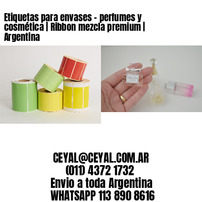 Etiquetas para envases – perfumes y cosmética | Ribbon mezcla premium | Argentina