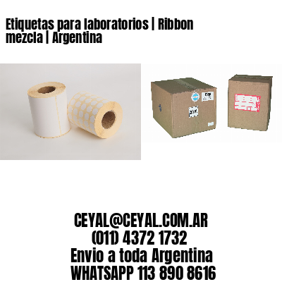 Etiquetas para laboratorios | Ribbon mezcla | Argentina