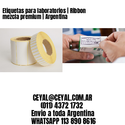 Etiquetas para laboratorios | Ribbon mezcla premium | Argentina