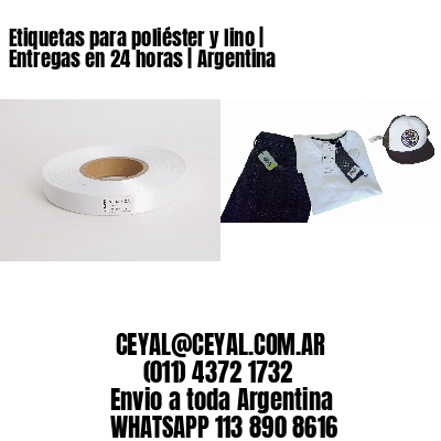 Etiquetas para poliéster y lino | Entregas en 24 horas | Argentina