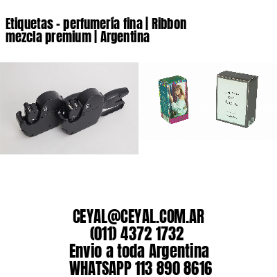 Etiquetas - perfumería fina | Ribbon mezcla premium | Argentina
