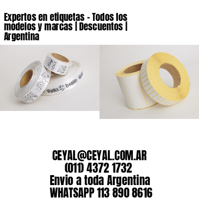 Expertos en etiquetas - Todos los modelos y marcas | Descuentos | Argentina