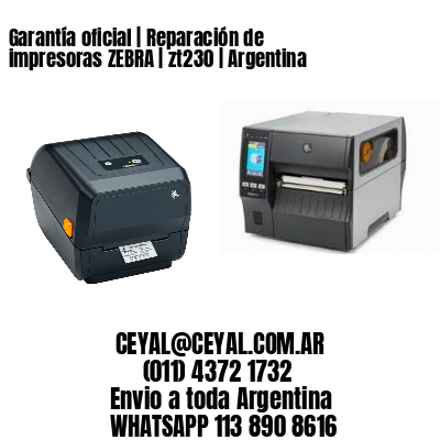 Garantía oficial | Reparación de impresoras ZEBRA | zt230 | Argentina