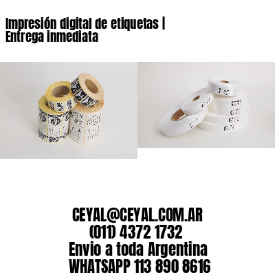 Impresión digital de etiquetas | Entrega inmediata